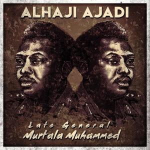 Dengarkan Late General Muritala Muhammed Part 2 lagu dari Alhaji Ajadi dengan lirik