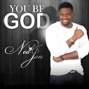 Album You Be God from Nedjon