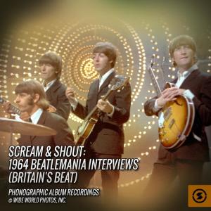 Album Scream & Shout: 1964 Beatlemania Interviews from The Beatles Interviews