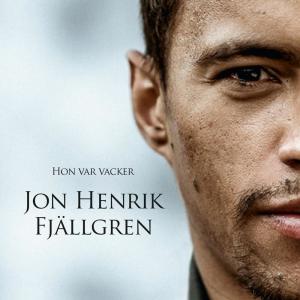 ดาวน์โหลดและฟังเพลง Hon var vacker พร้อมเนื้อเพลงจาก Jon Henrik Fjällgren
