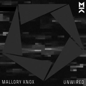 ดาวน์โหลดและฟังเพลง Wired (Unwired) พร้อมเนื้อเพลงจาก Mallory Knox