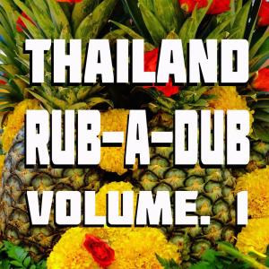 อัลบัม Thailand Rub-a-Dub, Vol. 1 (Volume. 1) ศิลปิน Various