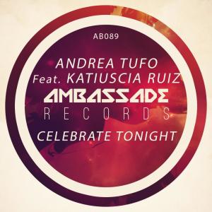 收聽Andrea Tufo的Celebrate Tonight (Radio Edit)歌詞歌曲