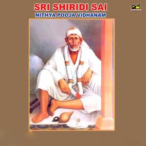T. Srinivas的专辑Sri Shiridi Sai Nithya Pooja Vidhanam