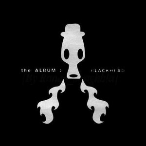 อัลบัม The Album Blackhead ศิลปิน Blackhead