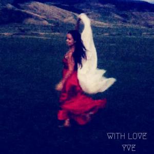 收聽Yve的With Love歌詞歌曲