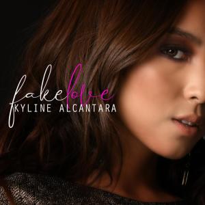 收聽Kyline Alcantara的Fake Love歌詞歌曲