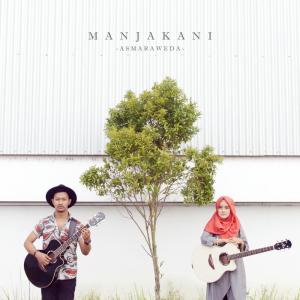 Dengarkan lagu Asmaraweda nyanyian Manjakani dengan lirik