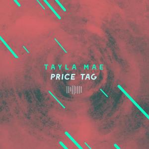 อัลบัม Price Tag (The ShareSpace Australia 2017) ศิลปิน Tayla Mae