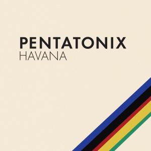 收聽Pentatonix的Havana歌詞歌曲