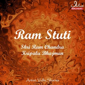 Dengarkan Ram Stuti (Shri Ram Chandra Kripalu Bhajman) lagu dari Vidhi Sharma dengan lirik