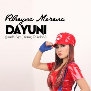 Listen to Dayuni song with lyrics from Rheyna Morena