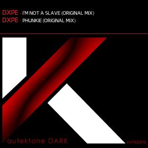 DXPE的专辑I'm Not a Slave / Phunkie
