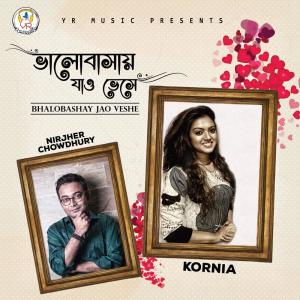 Listen to Bhalobashay Jao Veshe song with lyrics from Kornia