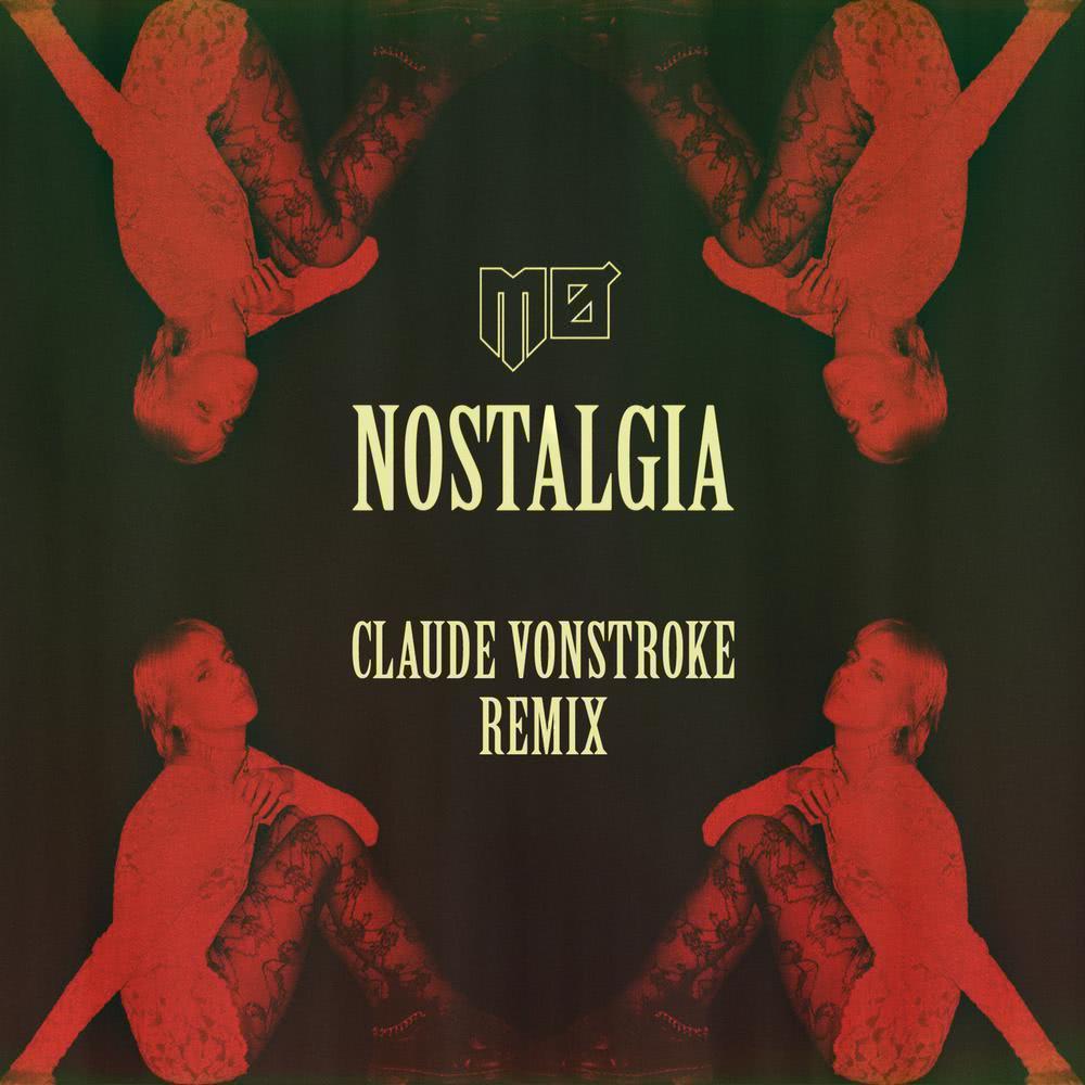 Nostalgia (Claude VonStroke Remix) (CVS Remix)