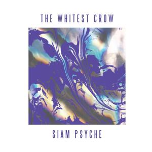 Album Siam Psyche from The Whitest Crow