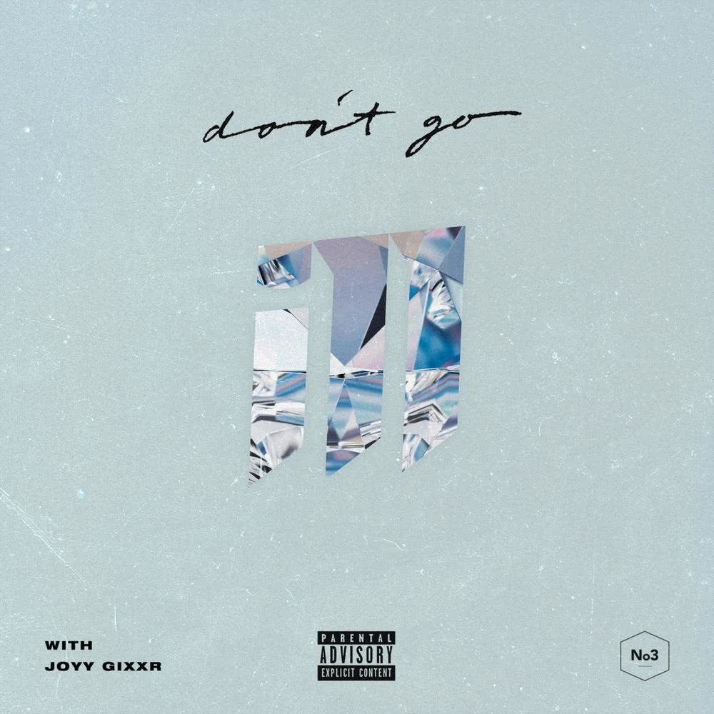 Don't Go (Explicit)