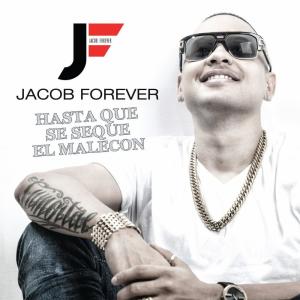 ดาวน์โหลดและฟังเพลง Hasta Que Se Seque el Malecón พร้อมเนื้อเพลงจาก Jacob Forever