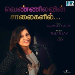 收聽R Sanjay的Vennilavin Salaigalil歌詞歌曲