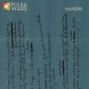 Mandiri (Single) dari POLKA WARS