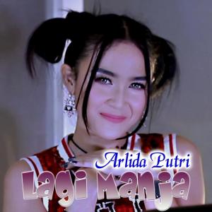 收听Arlida Putri的Lagi Manja歌词歌曲