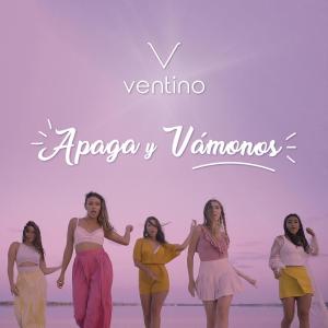 ดาวน์โหลดและฟังเพลง Apaga Y Vámonos (其他) พร้อมเนื้อเพลงจาก Ventino