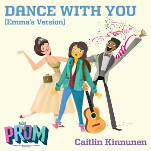 ดาวน์โหลดและฟังเพลง Dance with You (Emma's Version) พร้อมเนื้อเพลงจาก Caitlin Kinnunen