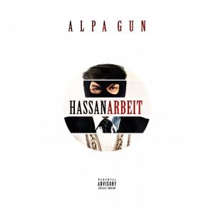 Alpa Gun的专辑Hassan Arbeit