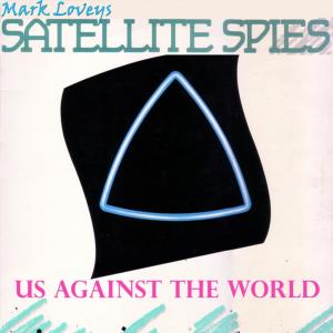 ดาวน์โหลดและฟังเพลง Just Like the Movies พร้อมเนื้อเพลงจาก Mark Loveys Satellite Spies