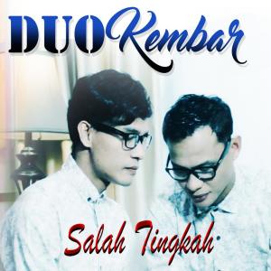 Dengarkan Salah Tingkah lagu dari Duo Kembar dengan lirik