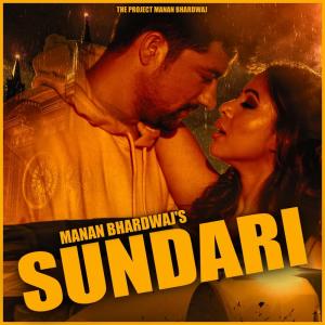 Listen to Sundari song with lyrics from Manan Bhardwaj