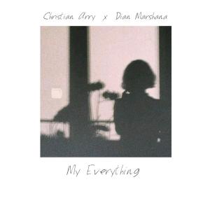收聽Christian Arry的My Everything歌詞歌曲