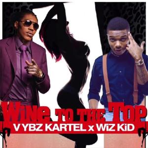 收听Vybz Kartel的Wine To The Top歌词歌曲