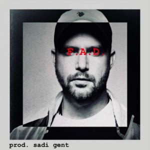 Album F.A.D. from Sadi Gent