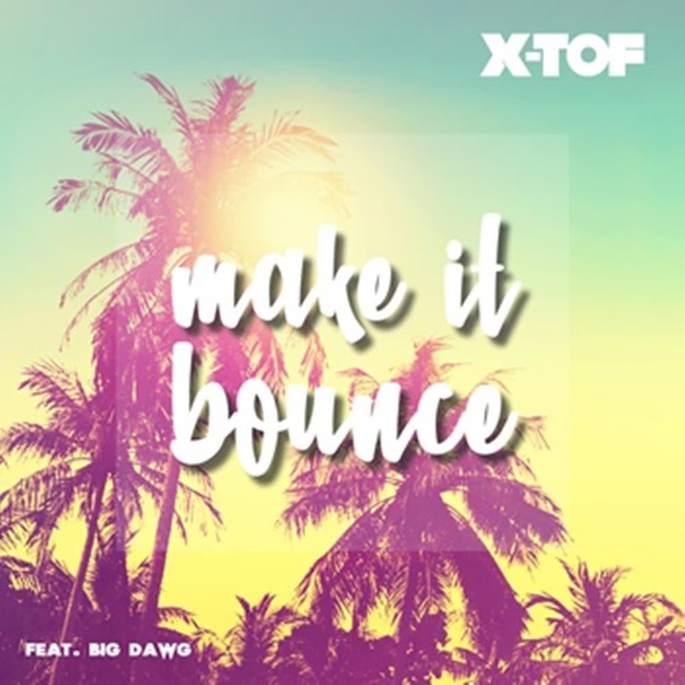 Make It Bounce (Radio Edit)