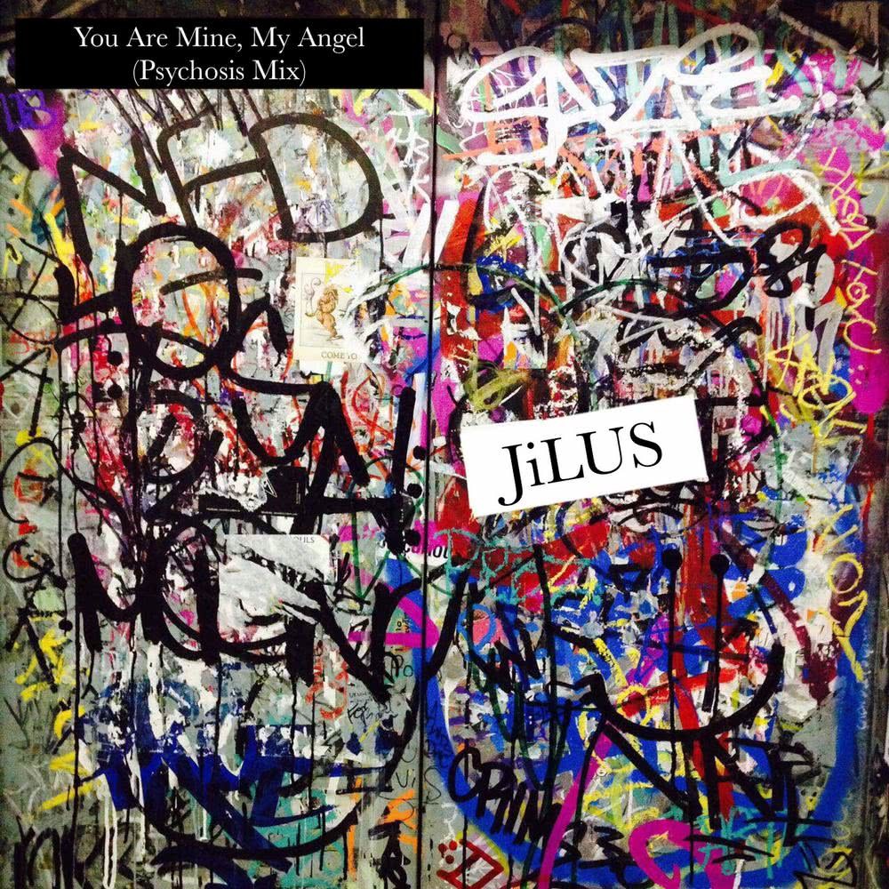 You're Mine, My Angel (Psychosis Mix)