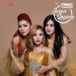 Listen to Jaran Goyang song with lyrics from Trio Macan