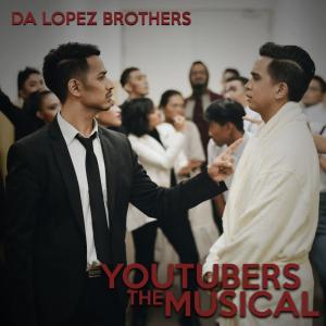 Da Lopez Brothers的专辑YouTubers the Musical