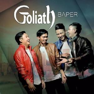 Album Baper oleh Goliath