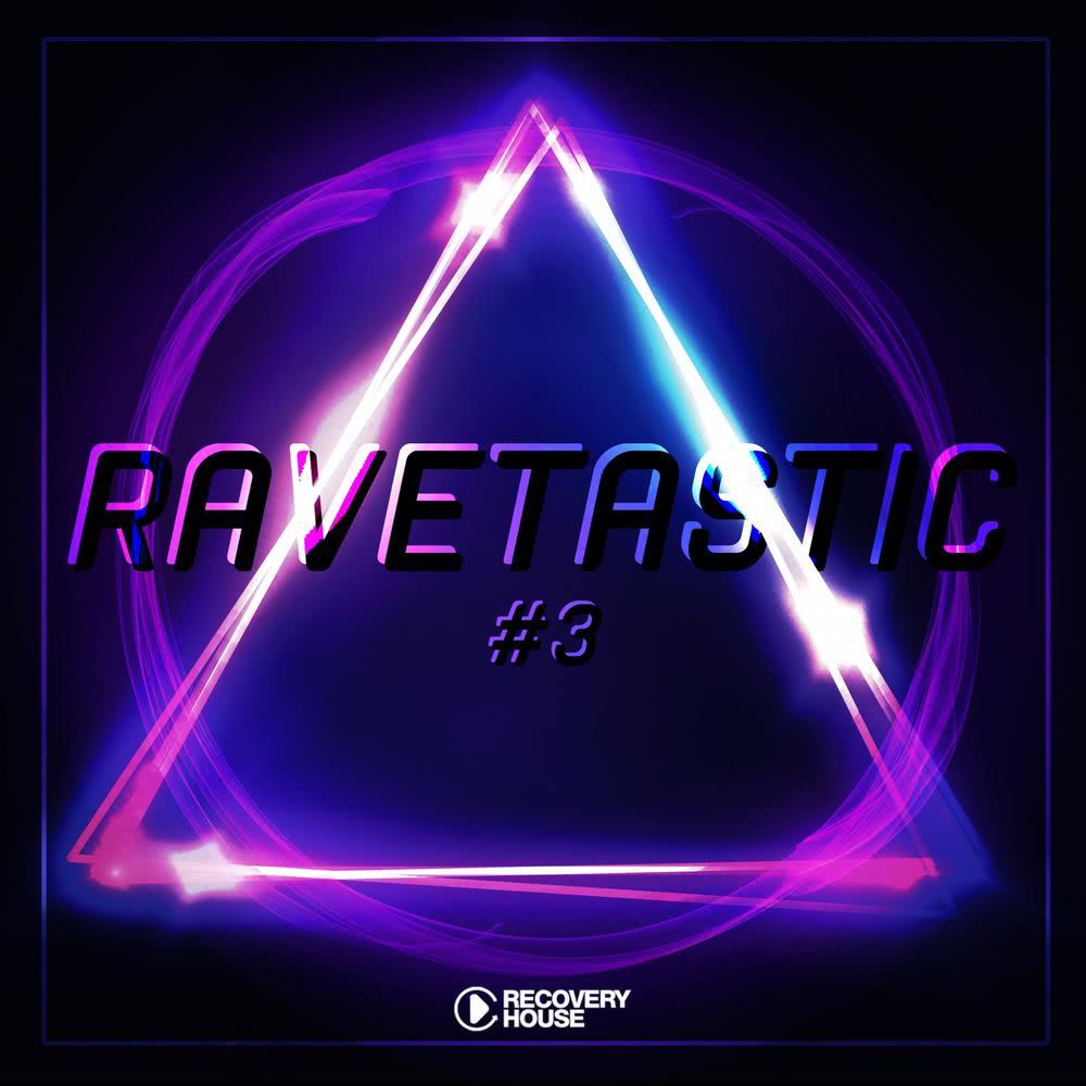 Ravetastic #3