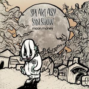 收聽Speakeasy Sideshow的Just One Word歌詞歌曲