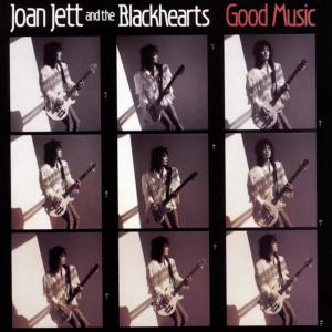 Joan Jett & The Blackhearts的專輯Good Music