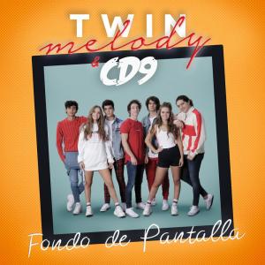 收聽TWIN MELODY的Fondo de Pantalla歌詞歌曲