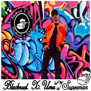 Listen to Superman song with lyrics from Blacknud
