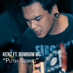ดาวน์โหลดและฟังเพลง Putih Bening พร้อมเนื้อเพลงจาก Kenz