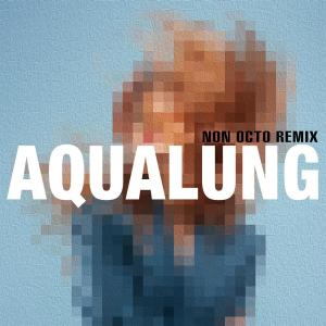 ดาวน์โหลดและฟังเพลง Aqualung (Non Octo Remix) พร้อมเนื้อเพลงจาก Miss Li
