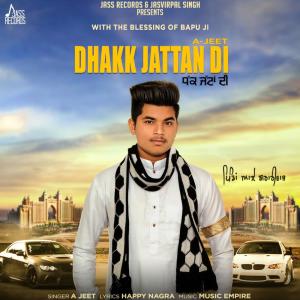 收聽A. Jeet的Dhakk Jattan Di歌詞歌曲