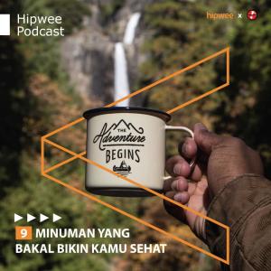 Dengarkan 9 Minuman Yang Bakal Bikin Kamu Sehat lagu dari Hipwee Podcasts dengan lirik