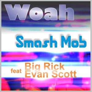 Listen to Woah song with lyrics from Smash Mob