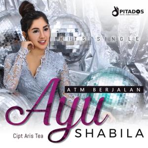 收聽Ayu Shabila的Atm Berjalan (Explicit)歌詞歌曲